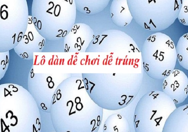 Chơi lô dàn 10 số khá hiệu quả